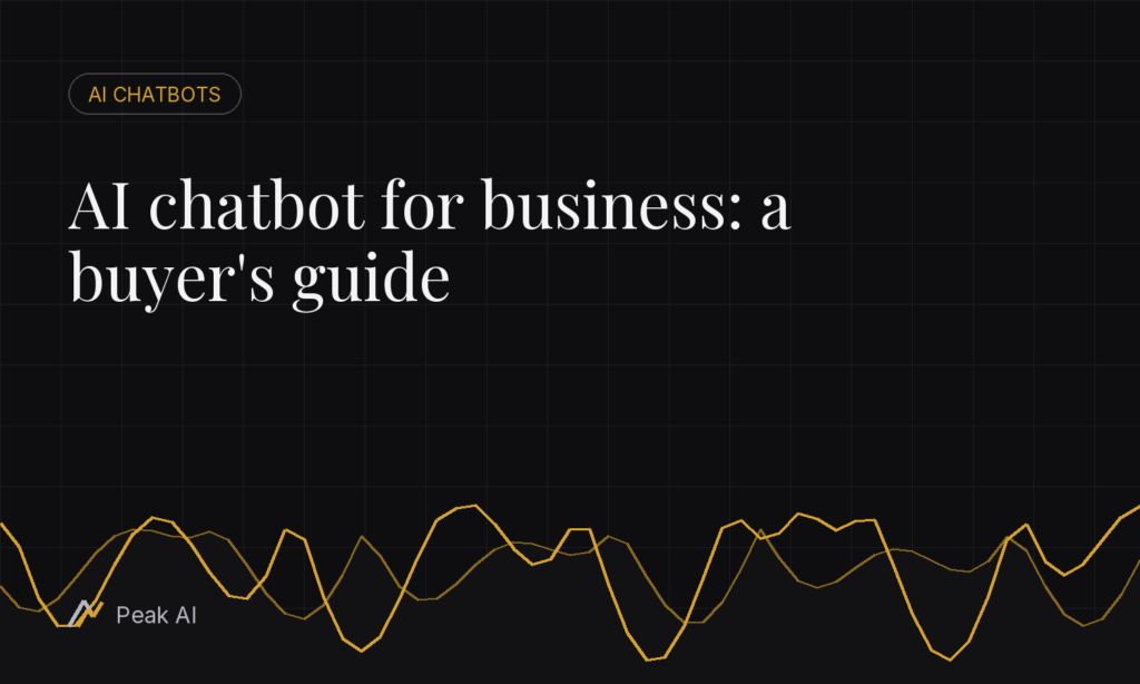 AI chatbot for business: a buyer's guide