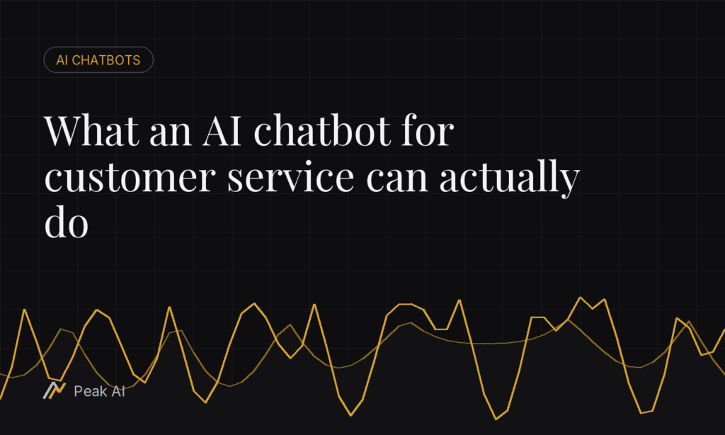 What an AI chatbot for customer service can actually do