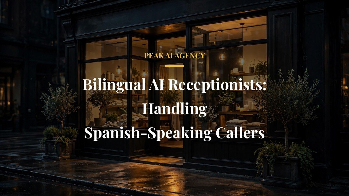 Bilingual AI Receptionists: Handling Spanish-Speaking Callers