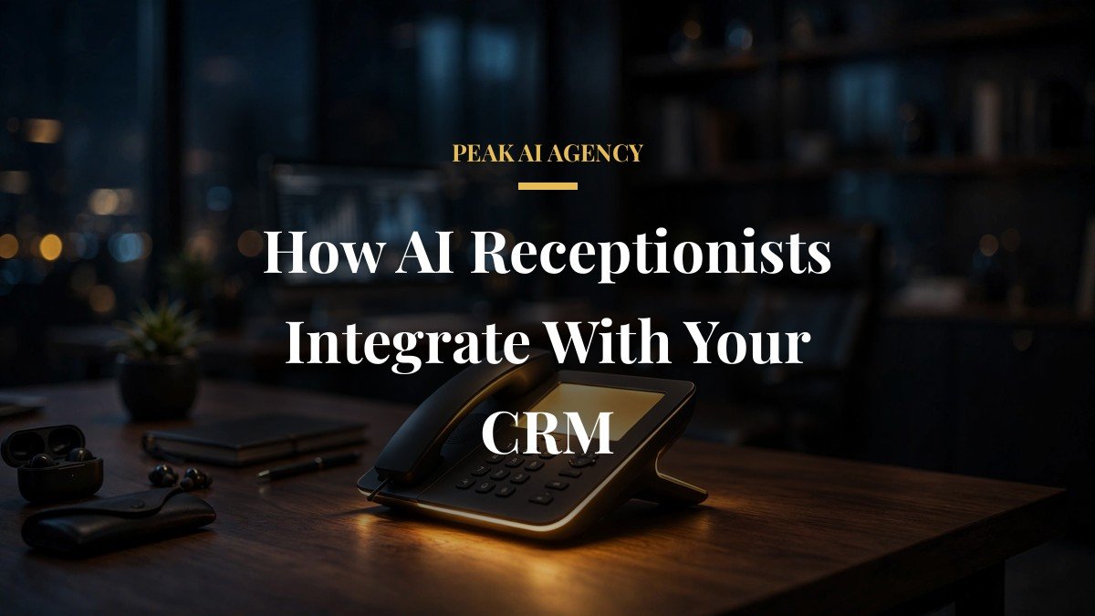 How AI Receptionists Integrate With Your CRM