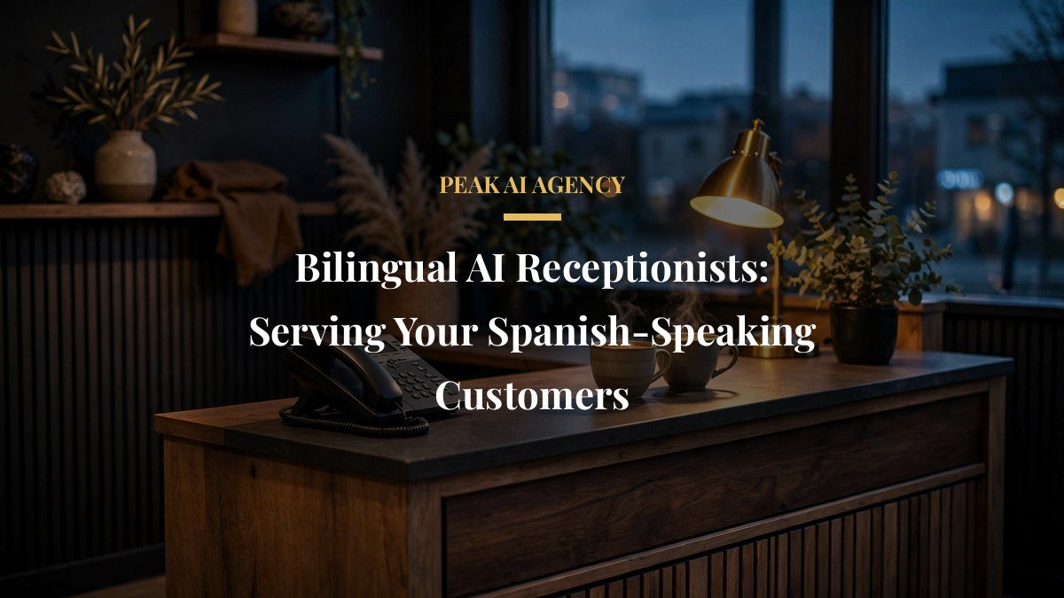 Bilingual AI Receptionists: Serving Your Spanish-Speaking Customers