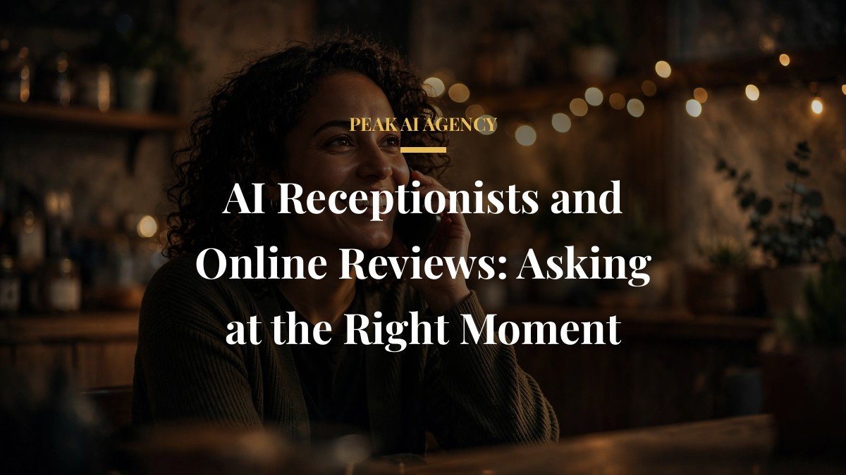 AI Receptionists and Online Reviews: Asking at the Right Moment