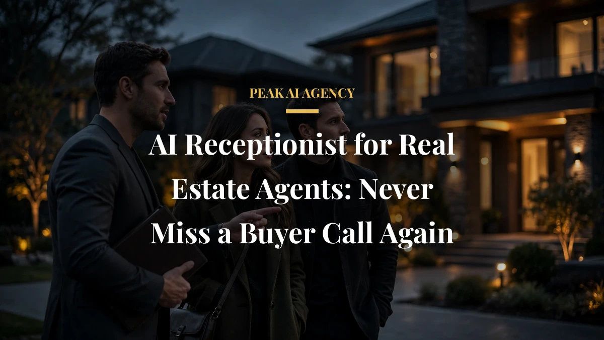 AI Receptionist for Real Estate Agents: Never Miss a Buyer Call Again