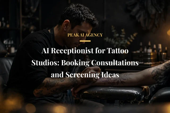 AI Receptionist for Tattoo Studios: Booking Consultations and Screening Ideas