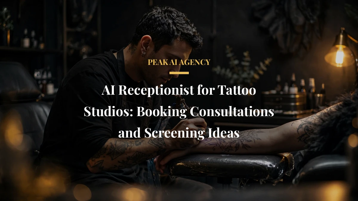 AI Receptionist for Tattoo Studios: Booking Consultations and Screening Ideas