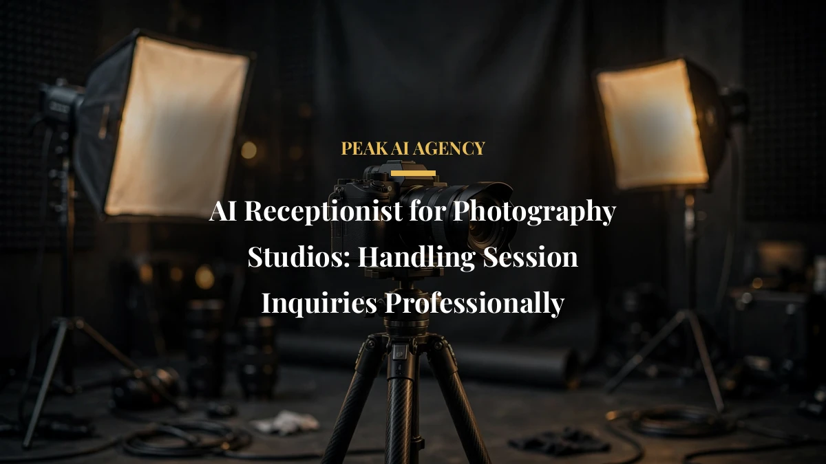 AI Receptionist for Photography Studios: Handling Session Inquiries Professionally
