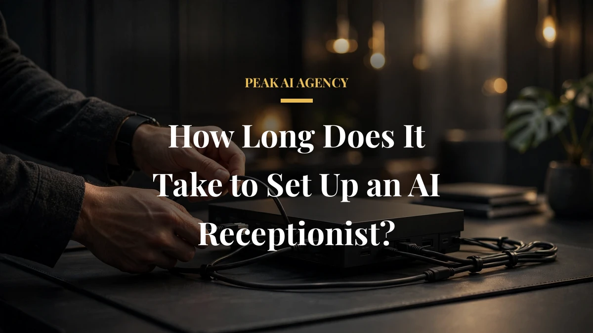 How Long Does It Take to Set Up an AI Receptionist?