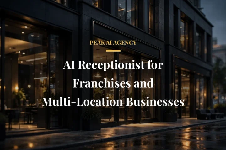 AI Receptionist for Franchises and Multi-Location Businesses