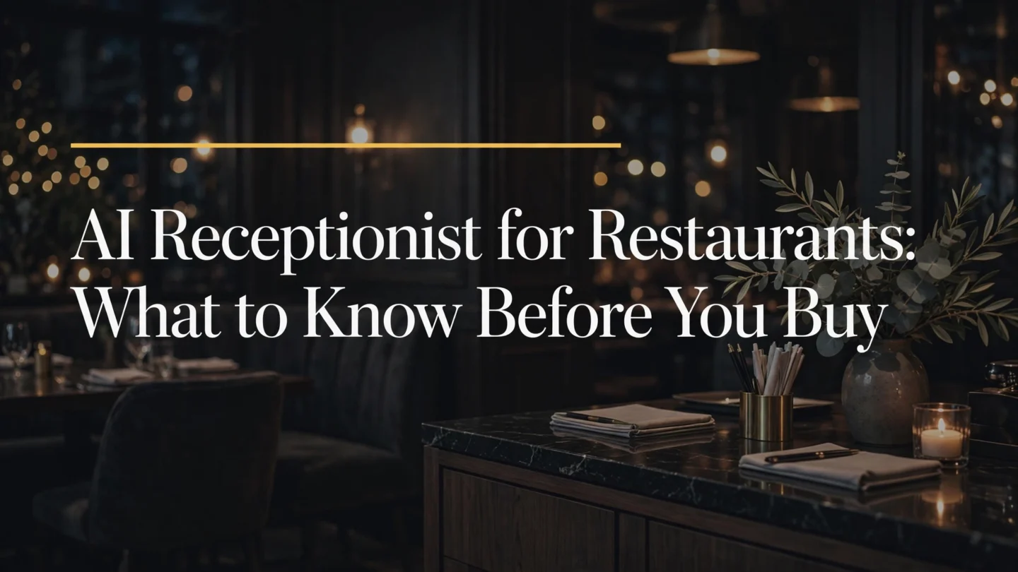 AI Receptionist for Restaurants: What to Know Before You Buy