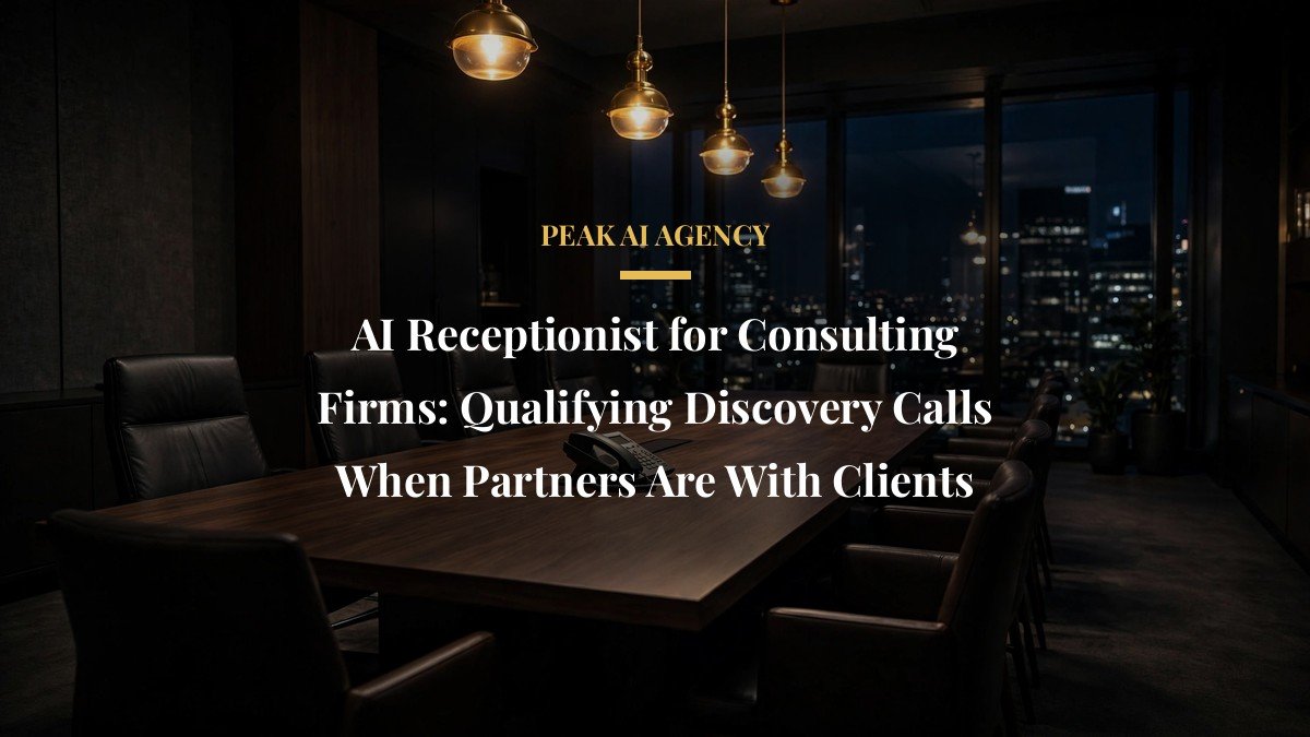 AI Receptionist for Consulting Firms: Qualifying Discovery Calls When Partners Are With Clients