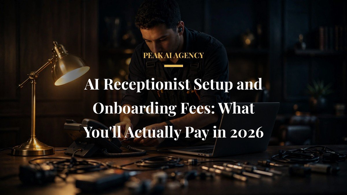 AI Receptionist Setup and Onboarding Fees: What You’ll Actually Pay in 2026