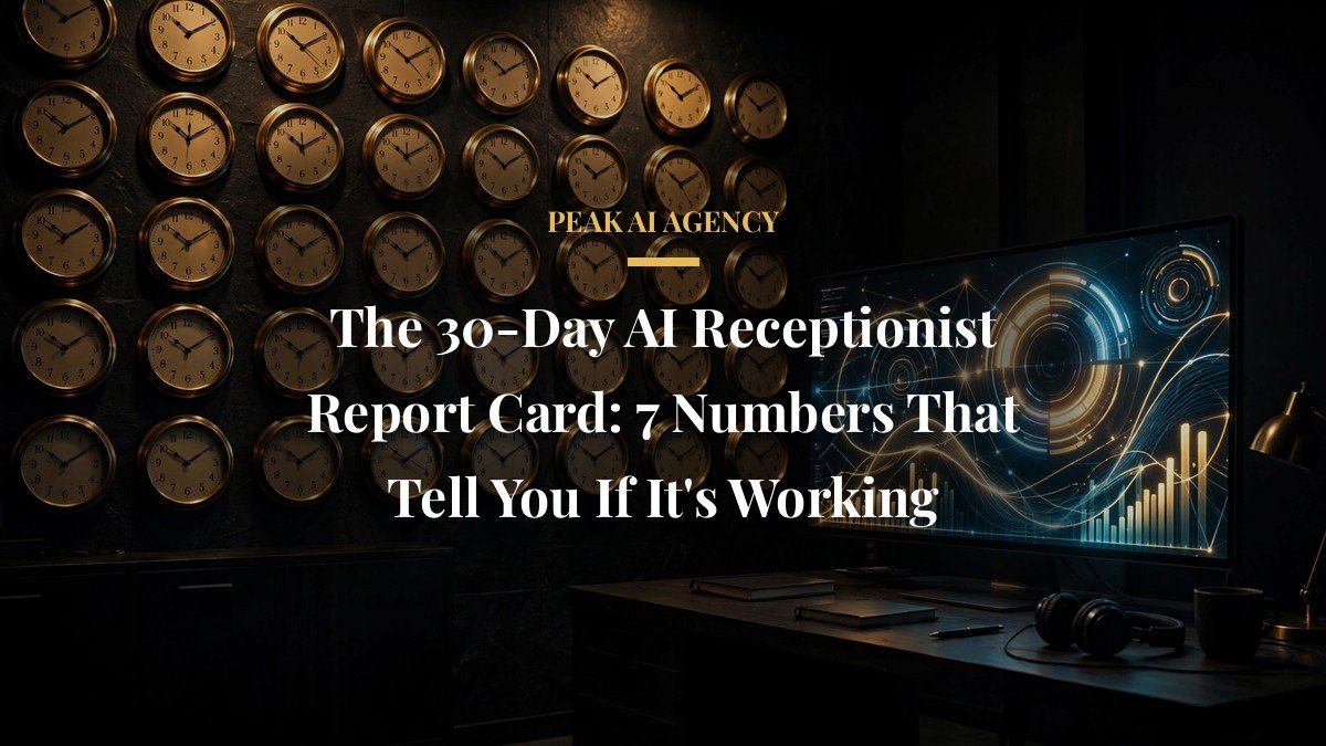 The 30-Day AI Receptionist Report Card: 7 Numbers That Tell You If It’s Working
