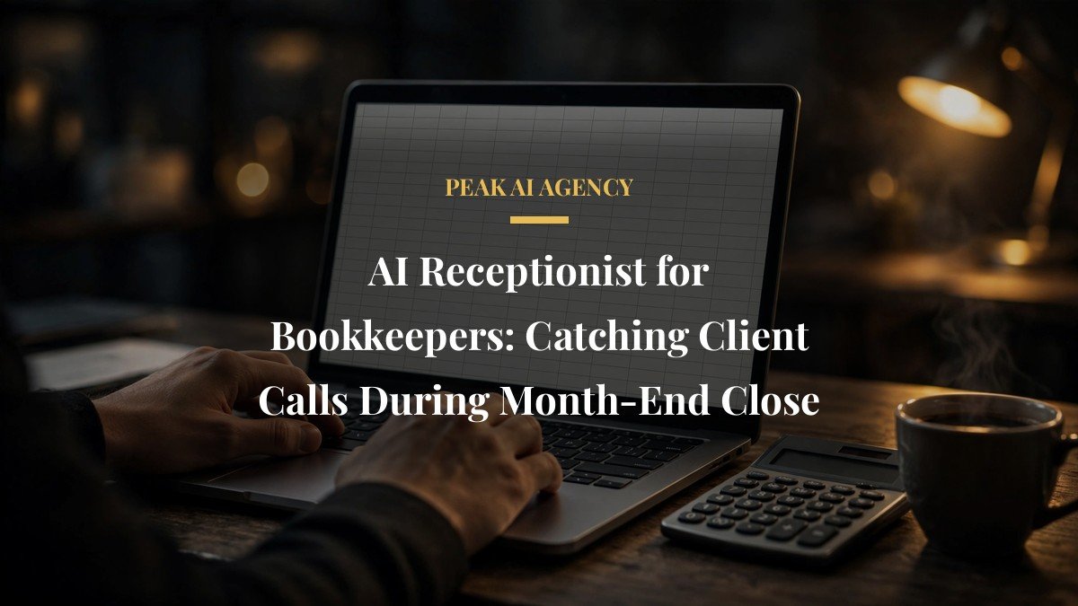AI Receptionist for Bookkeepers: Catching Client Calls During Month-End Close
