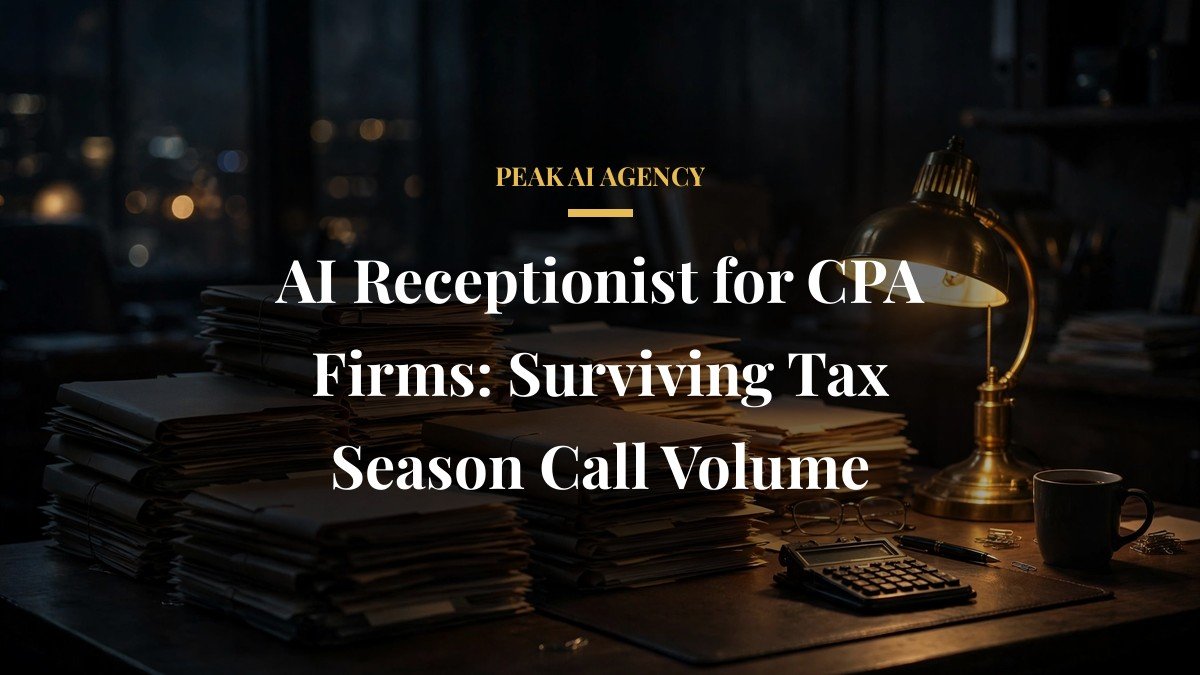 AI Receptionist for CPA Firms: Surviving Tax Season Call Volume
