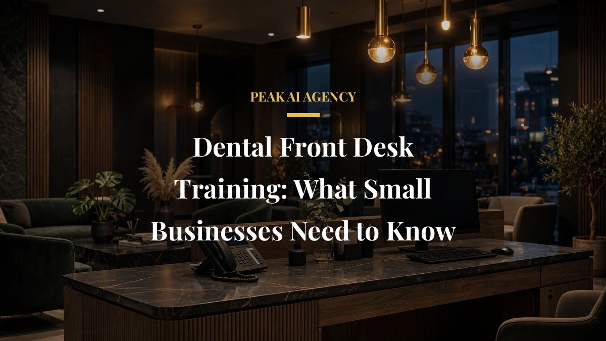 Dental Front Desk Training: What Small Businesses Need to Know