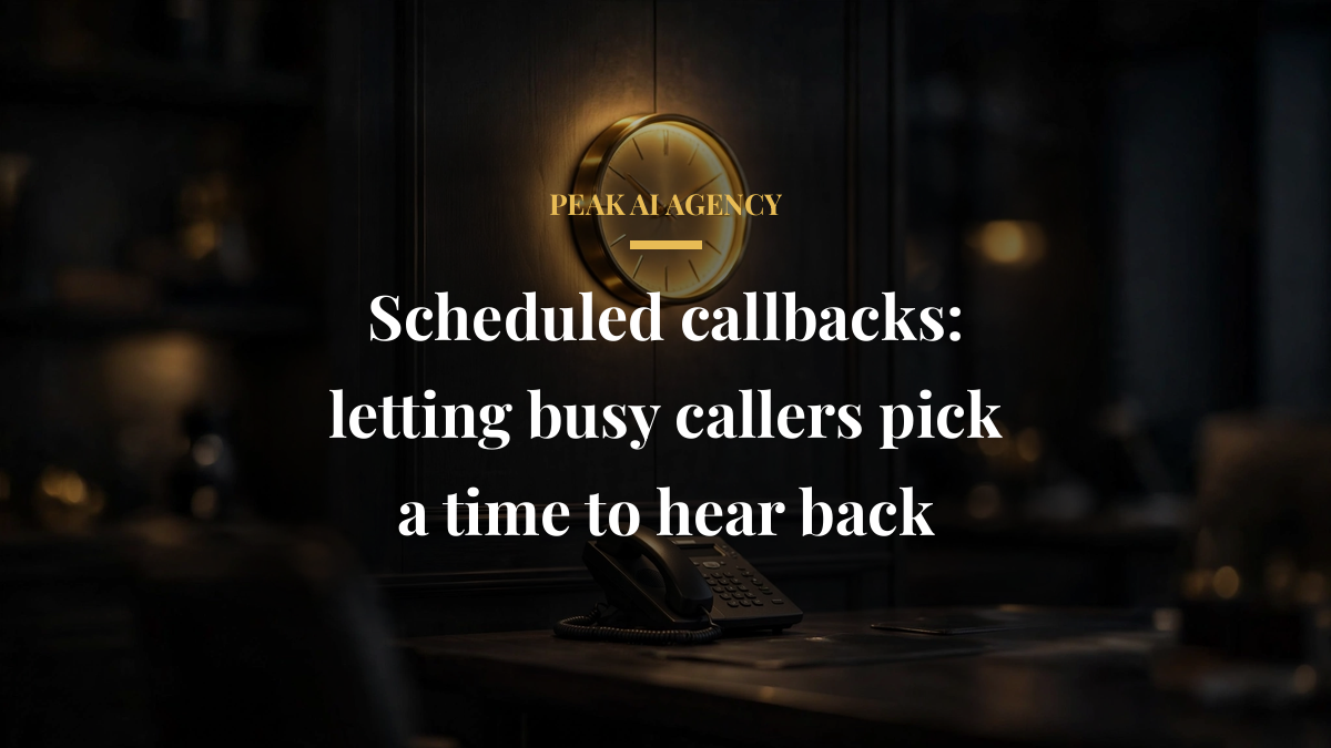 Scheduled callbacks: letting busy callers pick a time to hear back