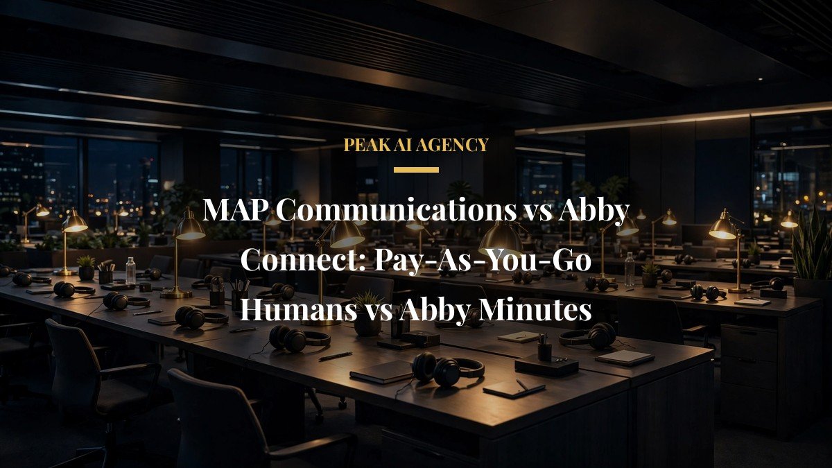 MAP Communications vs Abby Connect: Pay-As-You-Go Humans vs Abby Minutes