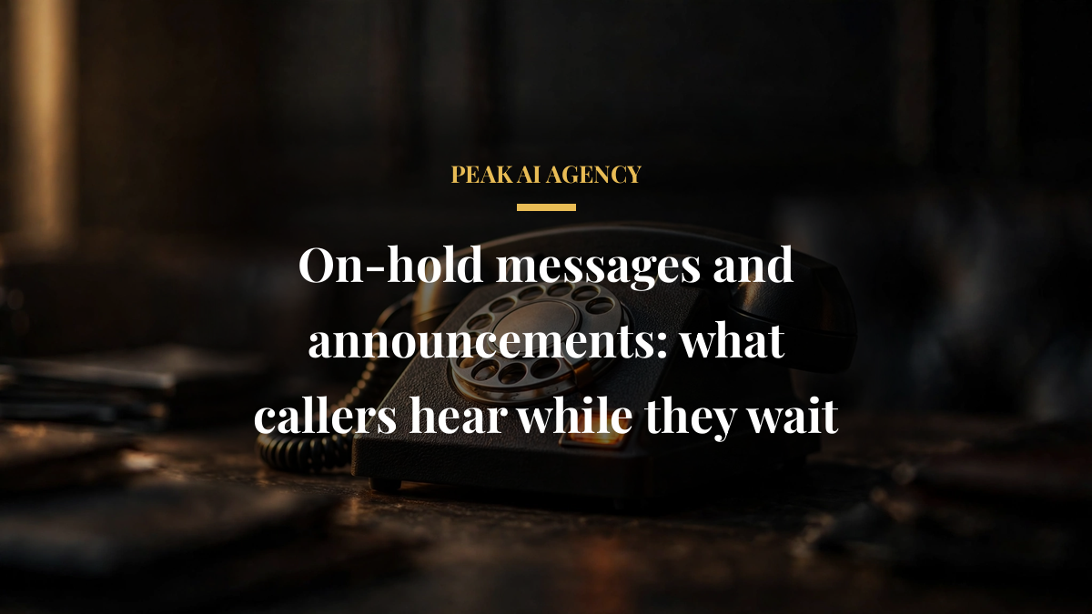 On-hold messages and announcements: what callers hear while they wait