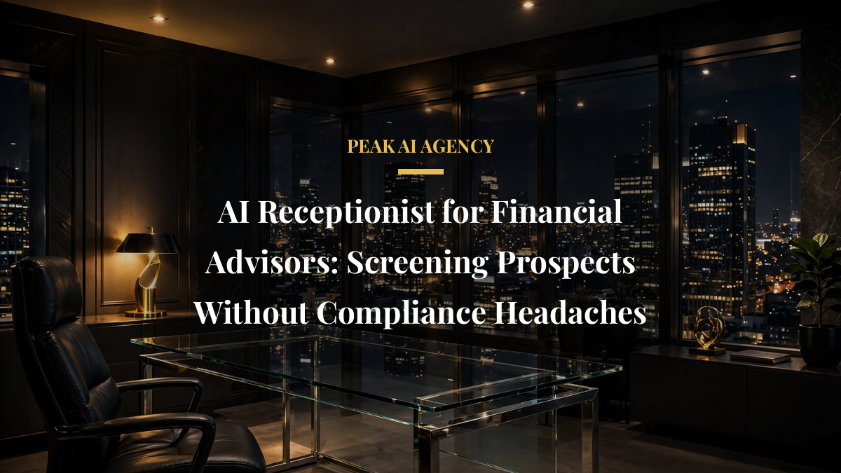 AI Receptionist for Financial Advisors: Screening Prospects Without Compliance Headaches