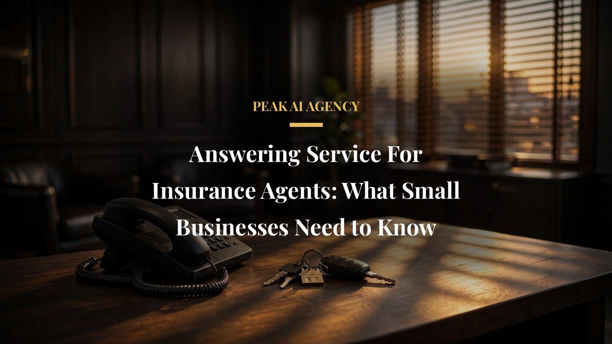 Answering Service For Insurance Agents: What Small Businesses Need to Know