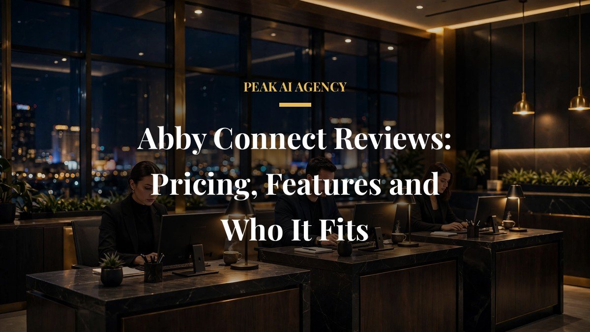 Abby Connect Reviews: Pricing, Features and Who It Fits