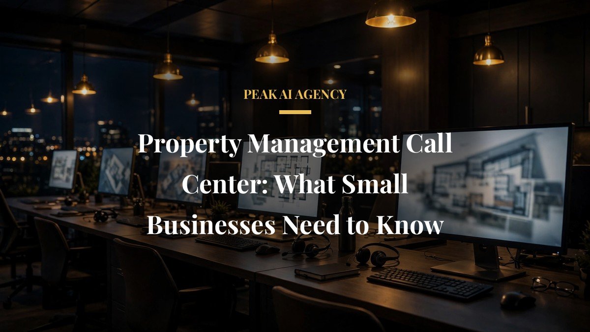 Property Management Call Center: What Small Businesses Need to Know