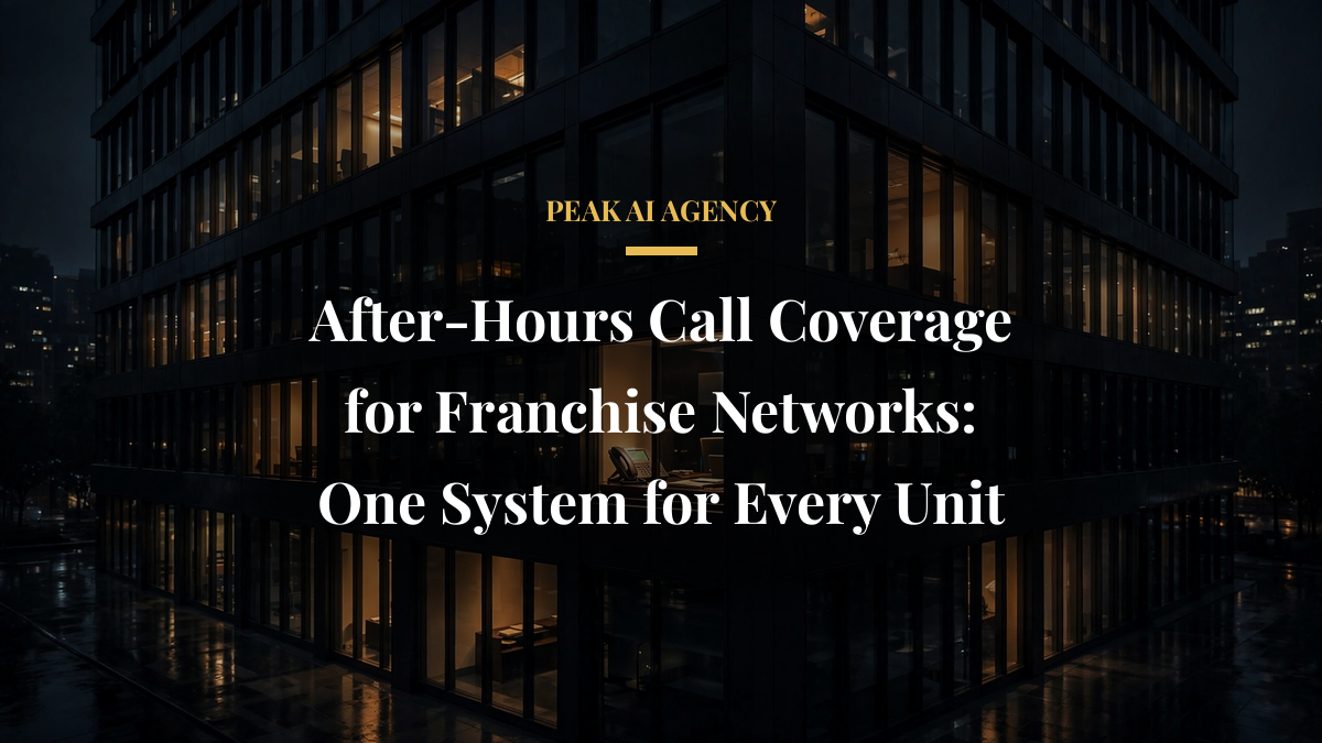 After-Hours Call Coverage for Franchise Networks: One System for Every Unit