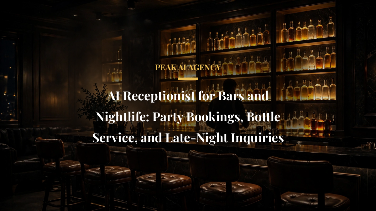 AI Receptionist for Bars and Nightlife: Party Bookings, Bottle Service, and Late-Night Inquiries
