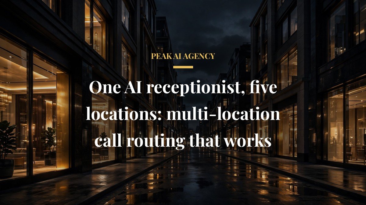 One AI receptionist, five locations: multi-location call routing that works