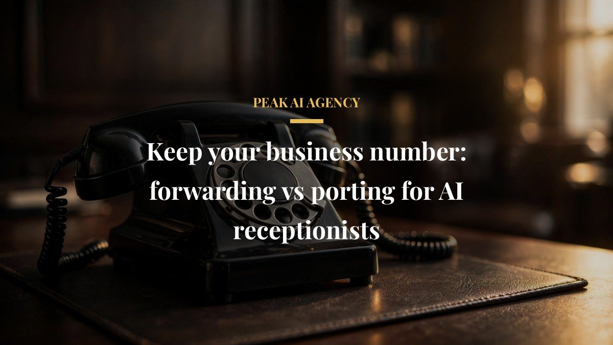 Keep your business number: forwarding vs porting for AI receptionists