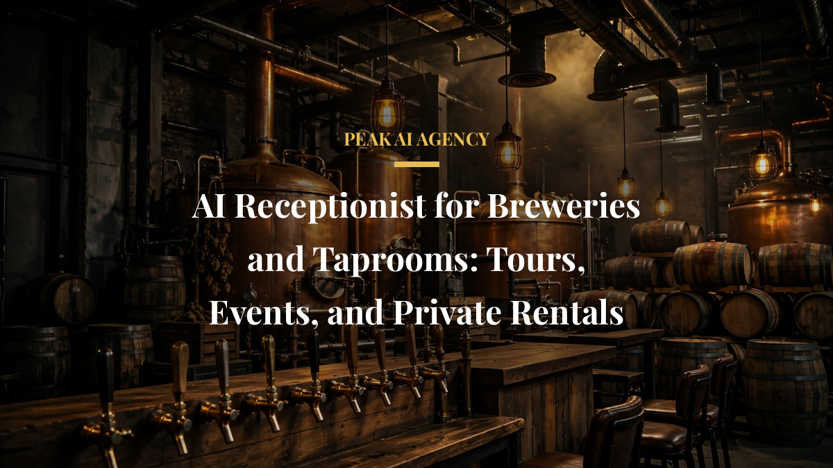 AI Receptionist for Breweries and Taprooms: Tours, Events, and Private Rentals
