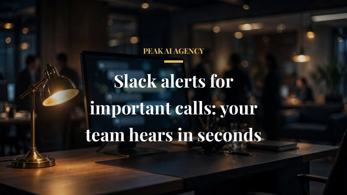 Slack alerts for important calls: your team hears in seconds