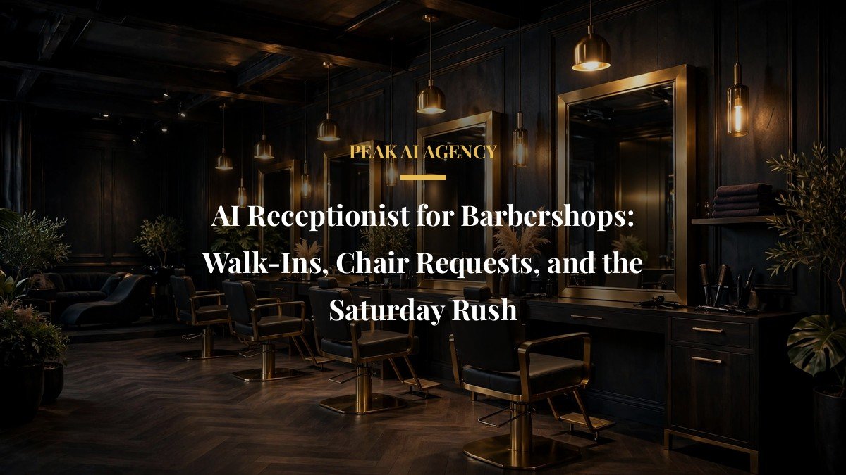 AI Receptionist for Barbershops: Walk-Ins, Chair Requests, and the Saturday Rush