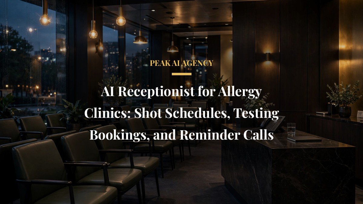 AI Receptionist for Allergy Clinics: Shot Schedules, Testing Bookings, and Reminder Calls