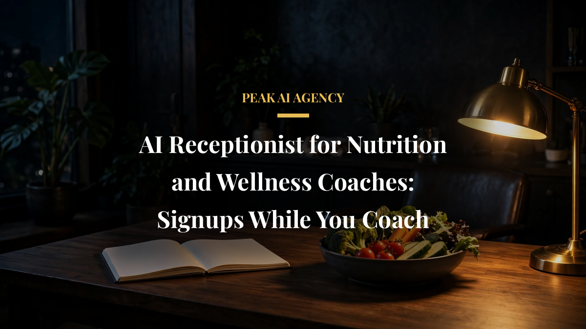 AI Receptionist for Nutrition and Wellness Coaches: Signups While You Coach