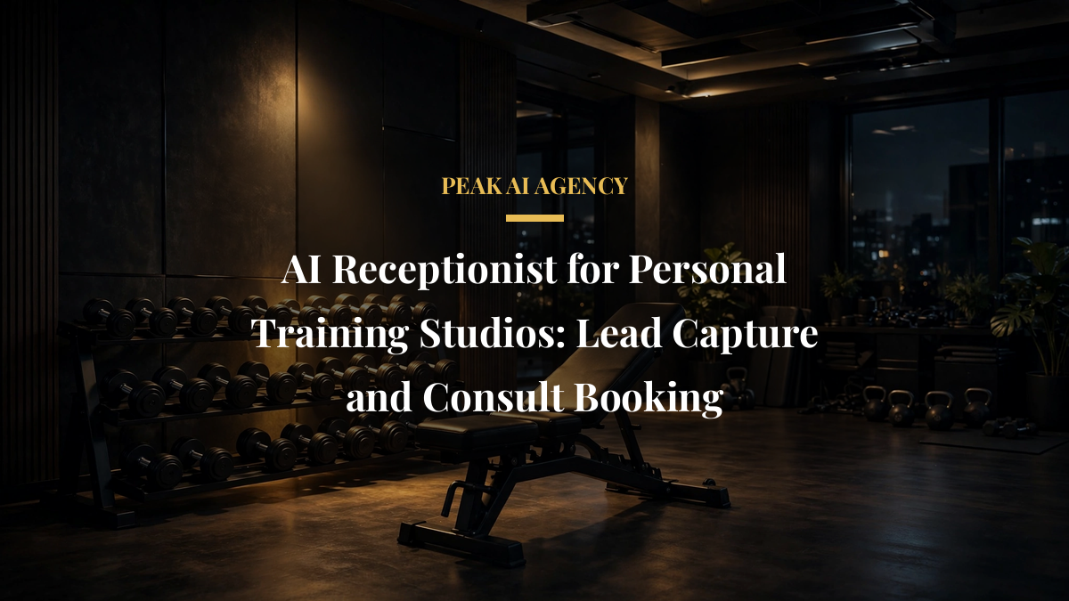 AI Receptionist for Personal Training Studios: Lead Capture and Consult Booking
