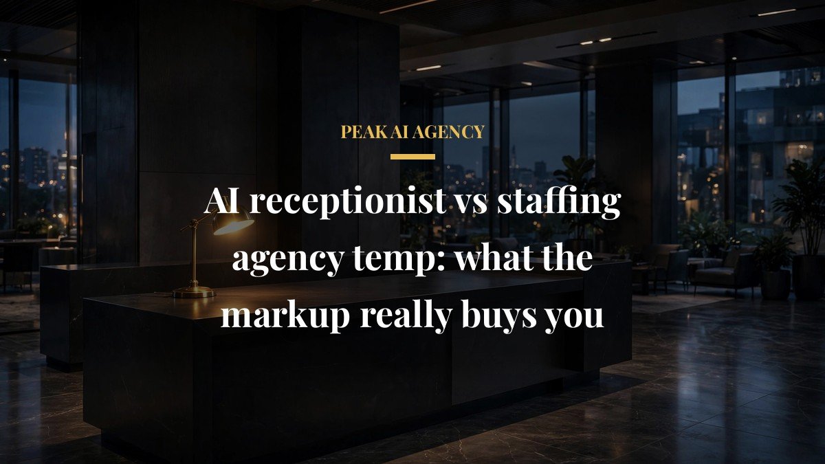 AI receptionist vs staffing agency temp: what the markup really buys you