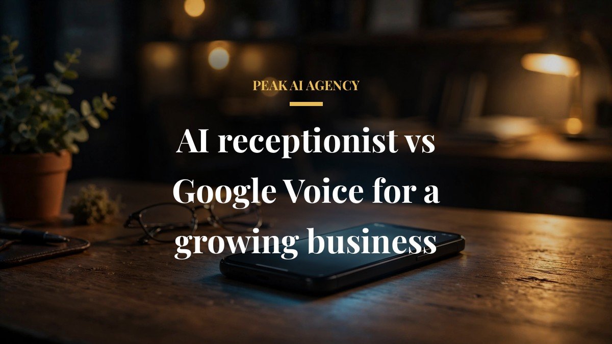 AI receptionist vs Google Voice for a growing business