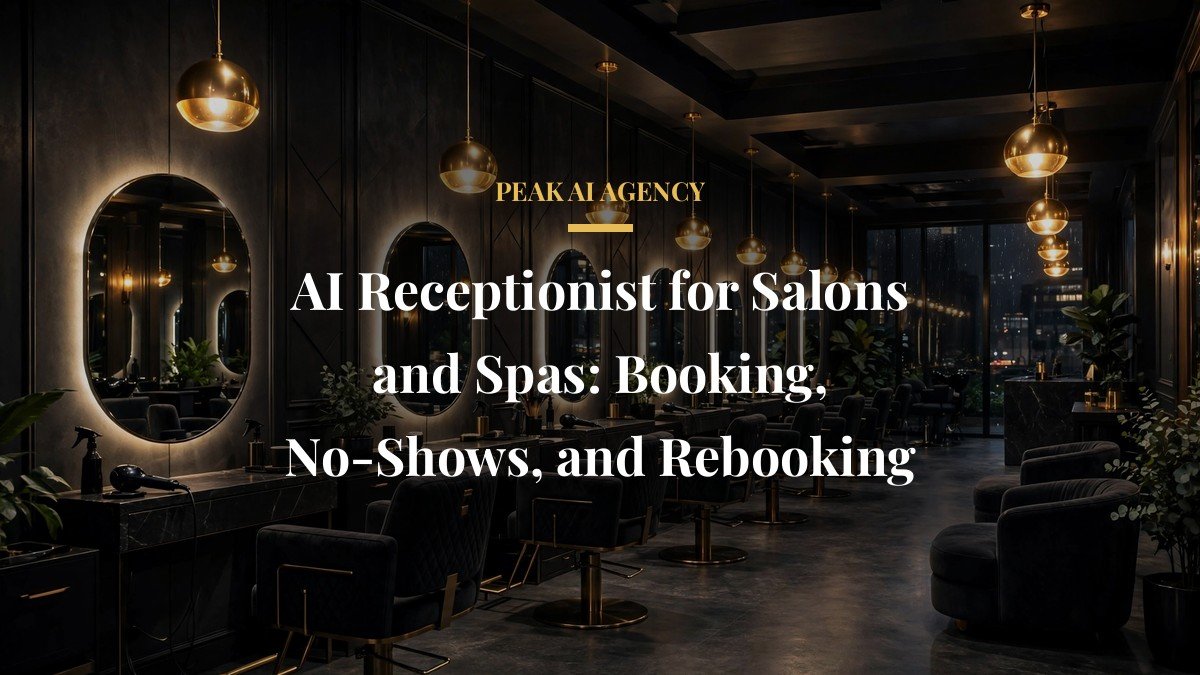 AI Receptionist for Salons and Spas: Booking, No-Shows, and Rebooking