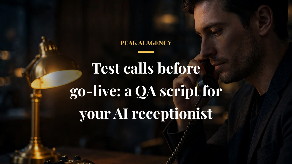 Test calls before go-live: a QA script for your AI receptionist