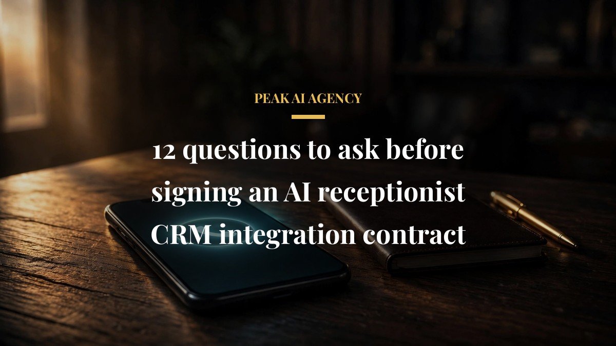 12 questions to ask before signing an AI receptionist CRM integration contract