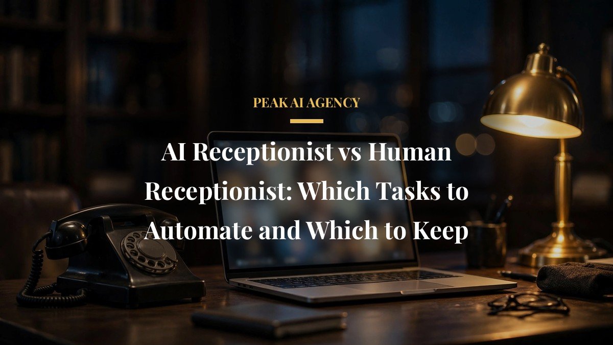 AI Receptionist vs Human Receptionist: Which Tasks to Automate and Which to Keep