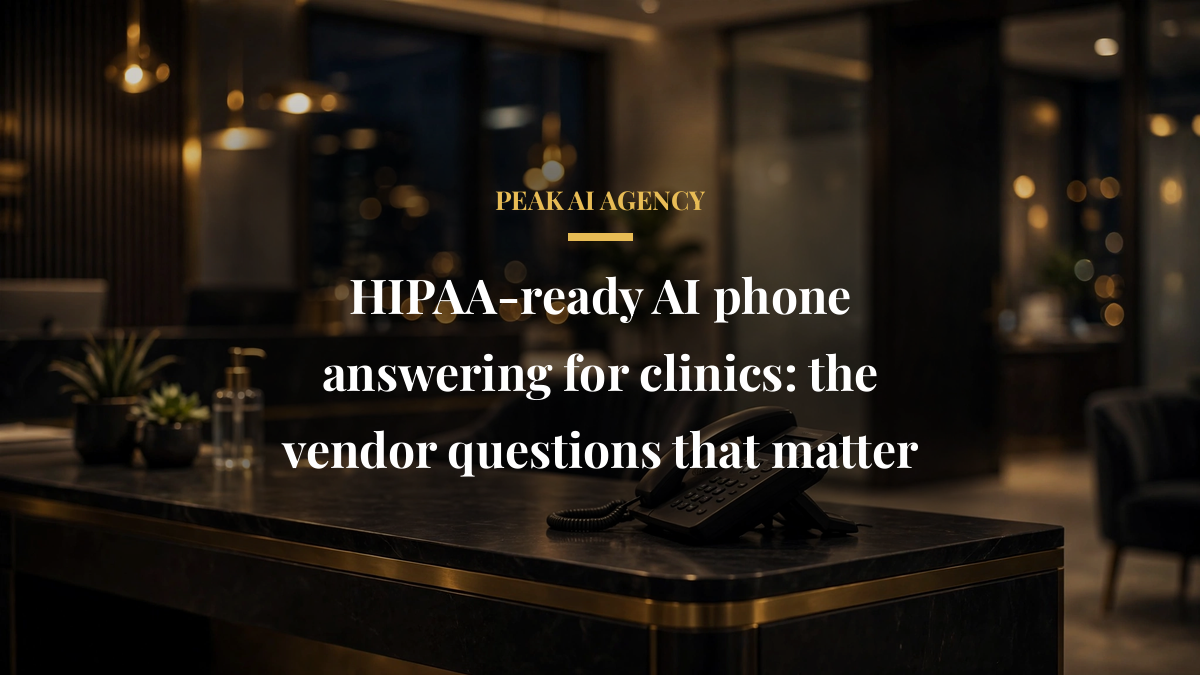 HIPAA-ready AI phone answering for clinics: the vendor questions that matter