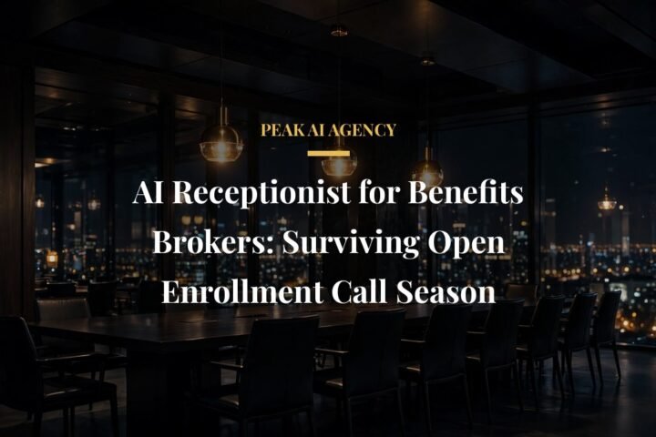 AI receptionist for benefits brokers during open enrollment
