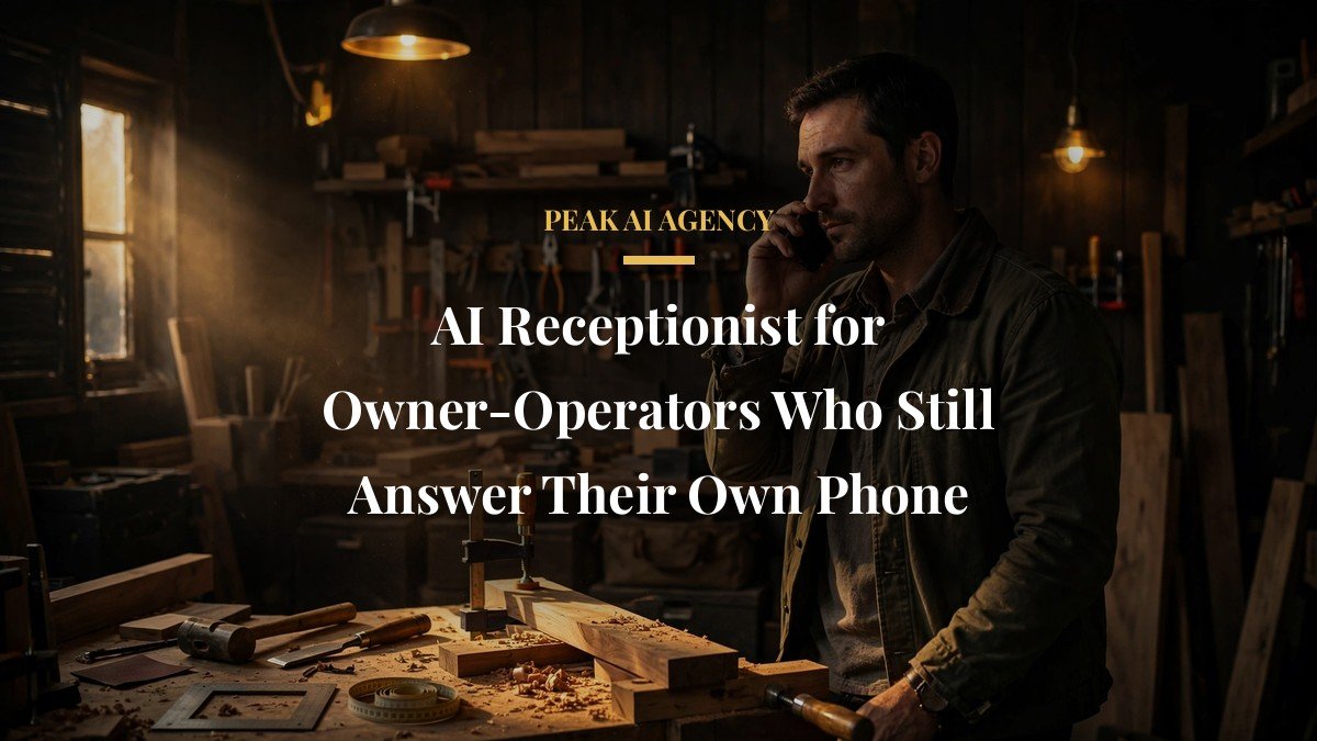 AI Receptionist for Owner-Operators Who Still Answer Their Own Phone