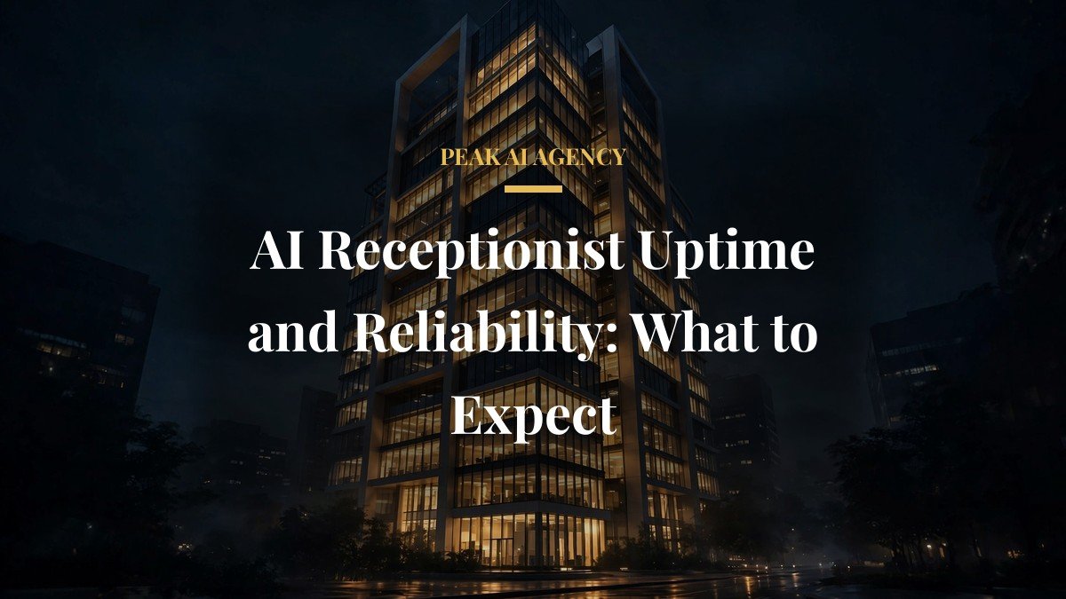 AI Receptionist Uptime and Reliability: What to Expect